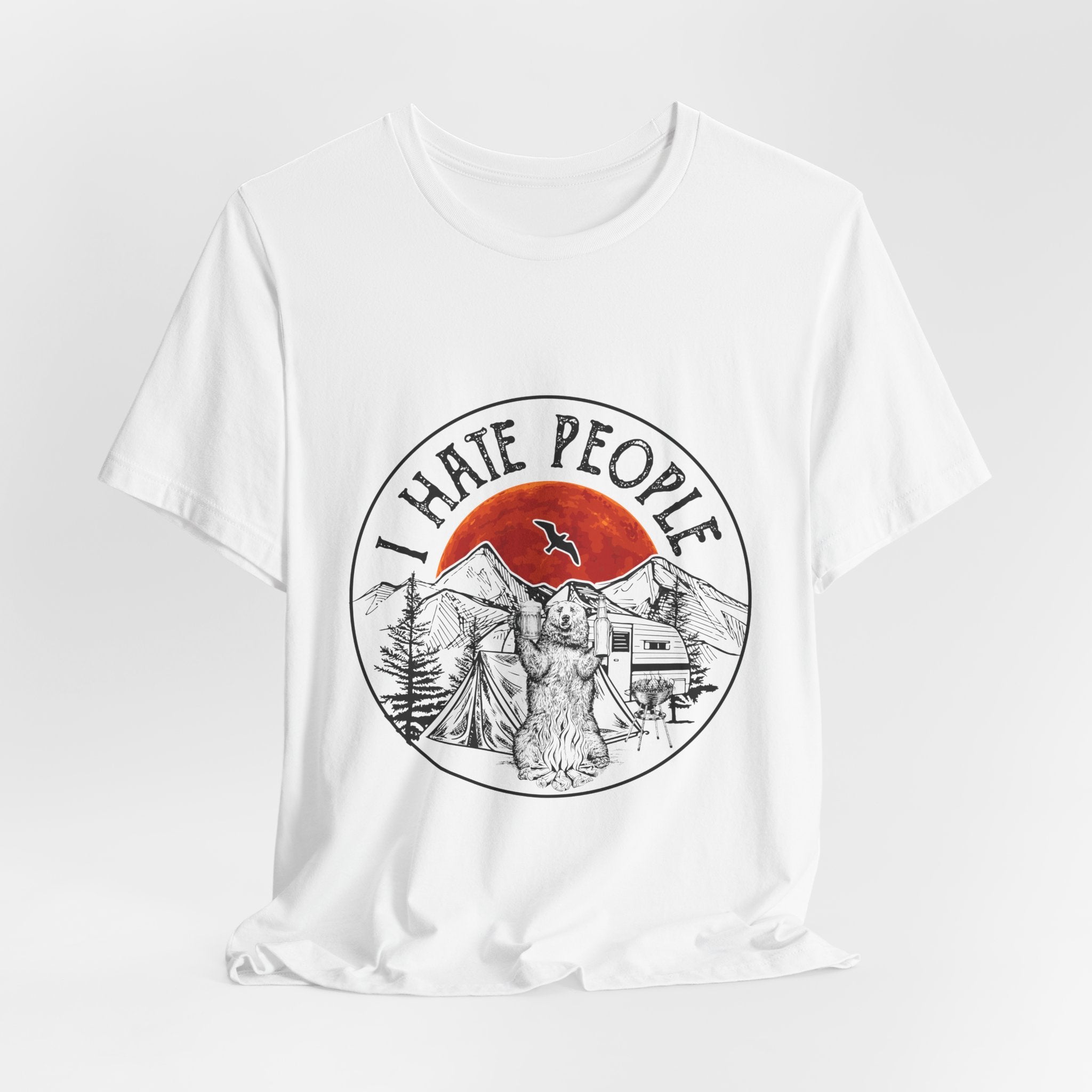 "I HATE PEOPLE" T-Shirt | Bear Camper Gift