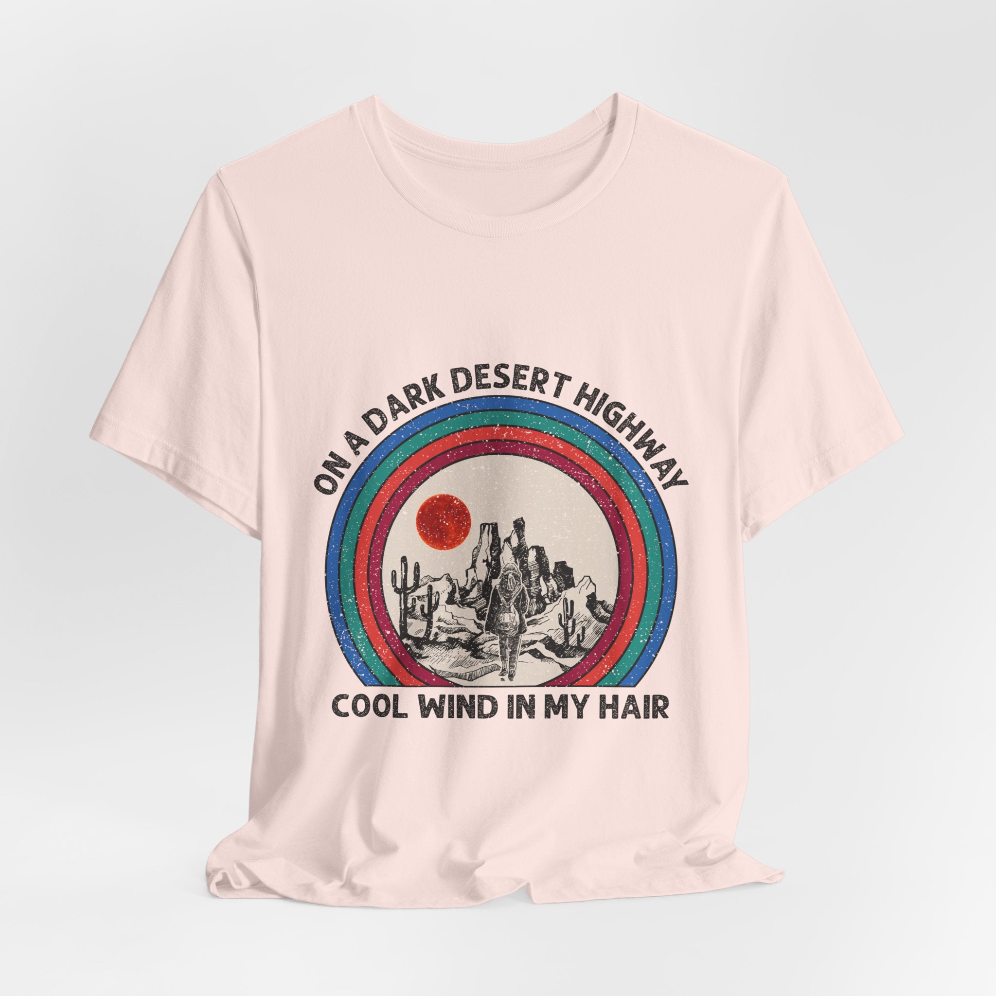 On A Dark Desert Highway T-Shirt | Adventure Camper Gift