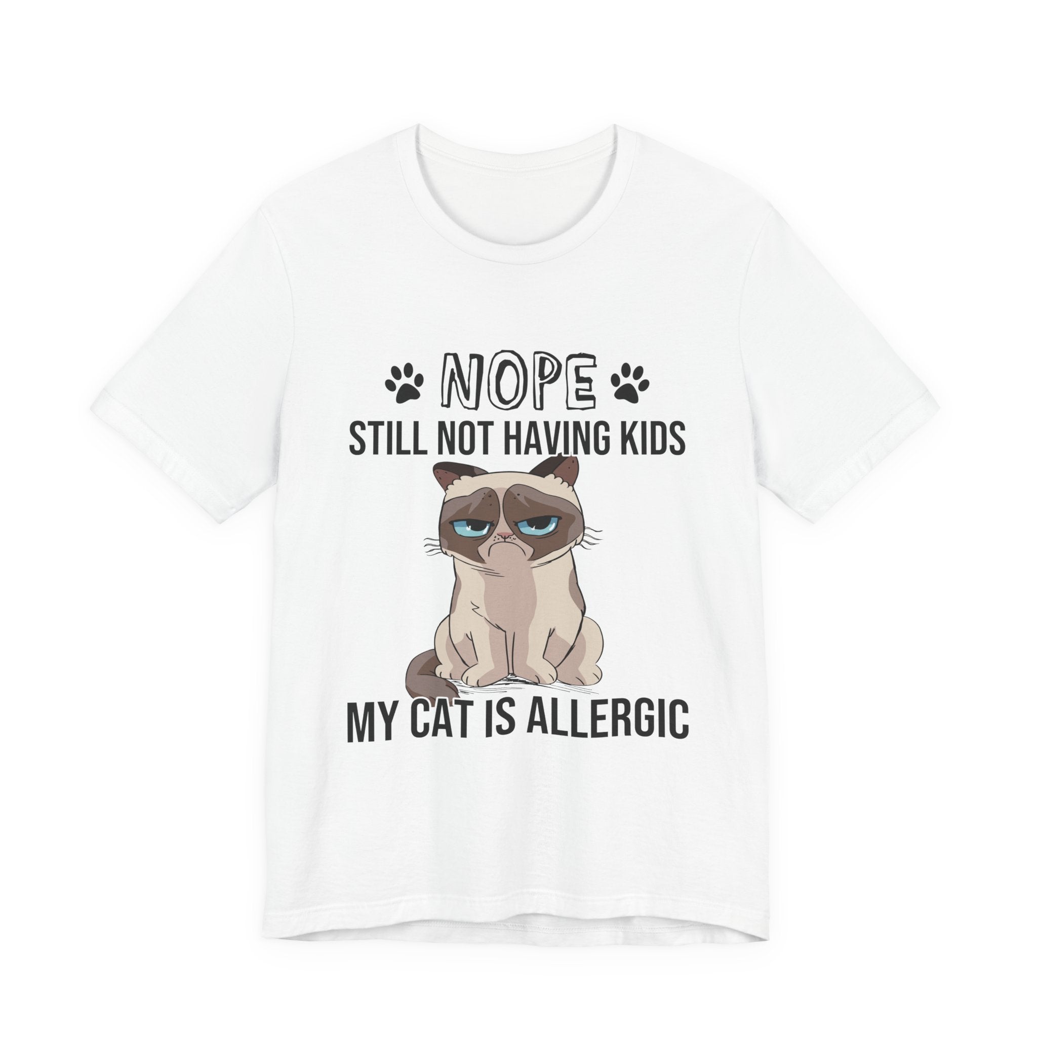 Nope Still Not Having Kids T-Shirt | Grumpy Cat Lover Gift